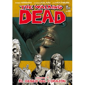 The Walking Dead Vol 04 El Deseo del Corazon